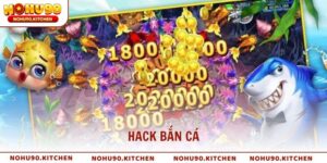 Hack Bắn Cá – Sự thật, rủi ro và lời khuyên an toàn từ NOHU90