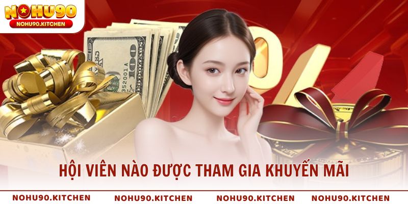 Hội viên nào được tham gia khuyến mãi giới thiệu bạn bè