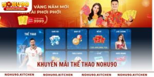 Khuyến mãi thể thao NOHU90 cực khủng