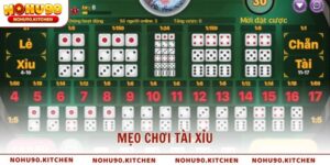 Mẹo Chơi Tài Xỉu Tỷ Lệ Thắng Lên Gấp Đôi Cùng NOHU90