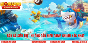 Bắn Cá Siêu Thị – Hướng Dẫn Hiểu Game Chuẩn Xác Nhất Sự Kiện Vòng Quay May Mắn Cuối Tuần, Triệu Xu Tại 77WIN