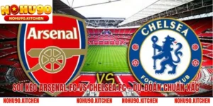 Soi Kèo Arsenal FC Vs Chelsea FC – Dự Đoán Chuẩn Xác