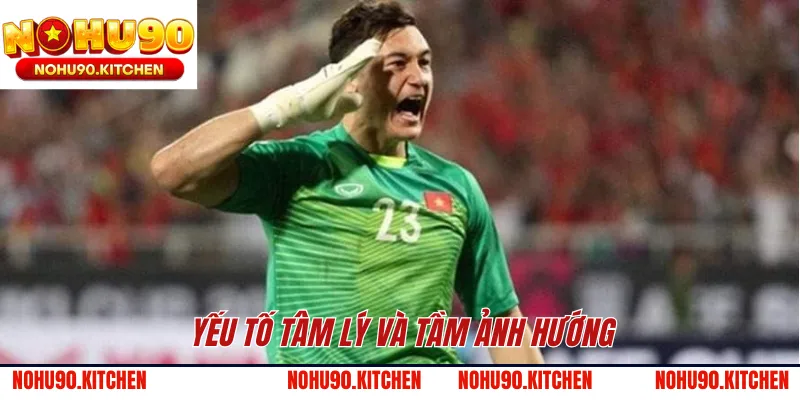 Yếu tố tâm lý và tầm ảnh hướng