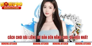 Cách Chơi Bài Liêng Cơ Bản Đến Nâng Cao, Dễ Hiểu Nhất