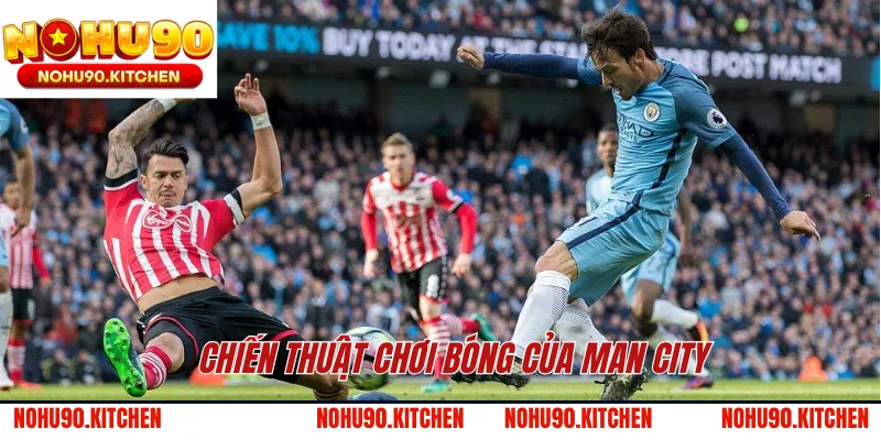 Chiến thuật chơi bóng của Man City 