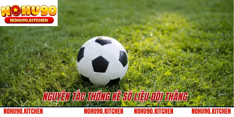 Nguyên tắc thống kê số liệu đội thắng