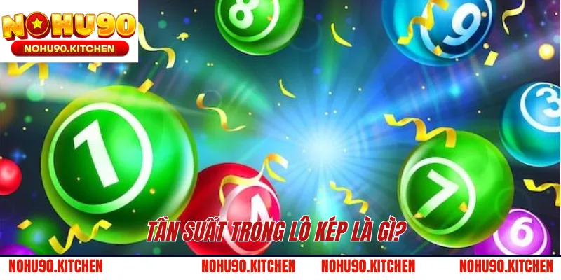 Tần suất trong lô kép là gì?