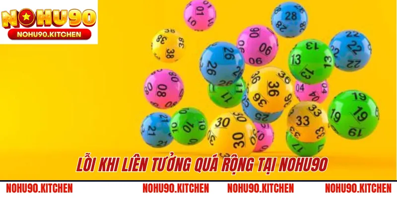 Lỗi khi liên tưởng quá rộng tại NOHU90