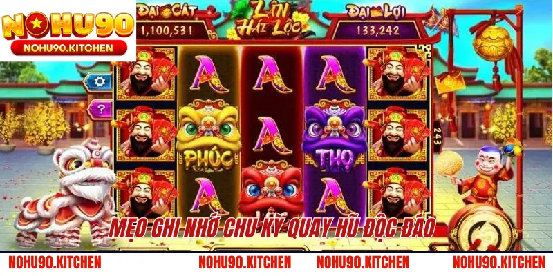 Mẹo ghi nhớ chu kỳ quay hũ độc đáo