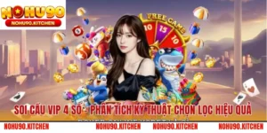 Soi Cầu Vip 4 Số – Phân Tích Kỹ Thuật Chọn Lọc Hiệu Quả